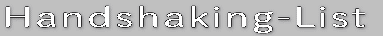 Handshaking-List 
